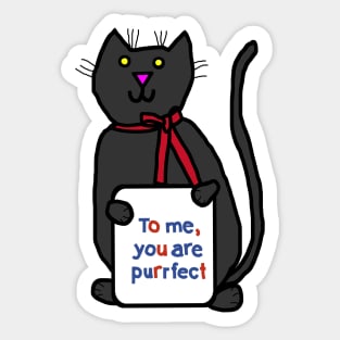 Perfect Cat Says You are Purrfect Movies Sticker